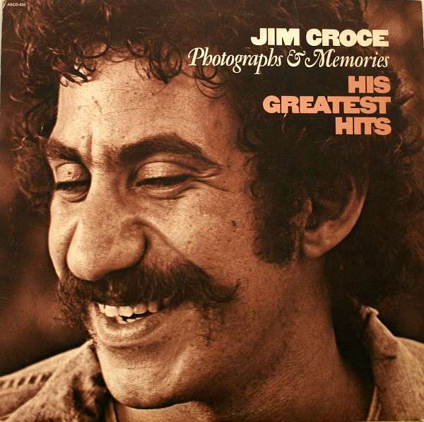 Photographs And Memories: His Greatest Hits - Croce, Jim
