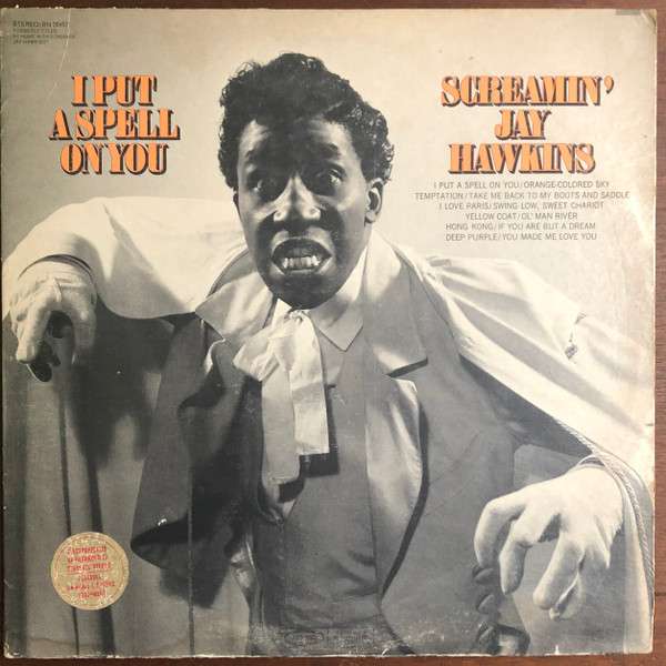 I Put A Spell On You - Screamin' Jay Hawkins