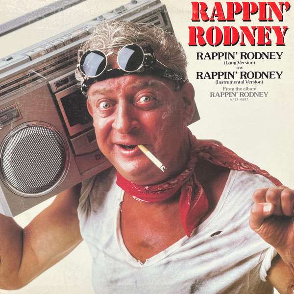 Rappin' Rodney - Rodney Dangerfield