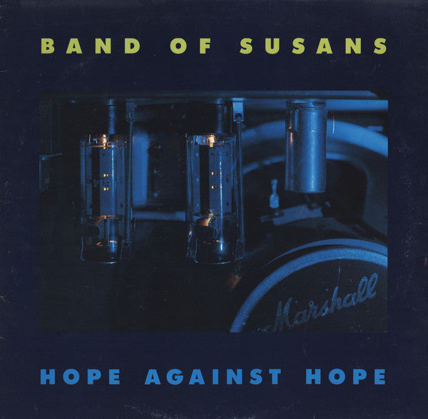Hope Against Hope - Band Of Susans