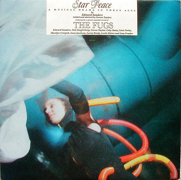 Star Peace - A Musical Drama In Three Acts - Fugs