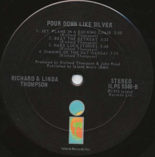 Pour Down Like Silver - Thompson, Richard & Linda
