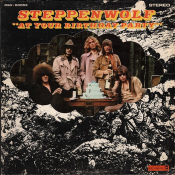 At Your Birthday Party - Steppenwolf
