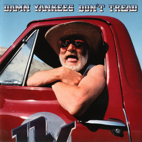 Don'T Tread - Damn Yankees