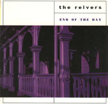 End Of The Day - Reivers