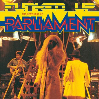 Funked Up: The Very Best Of Parliament - Parliament