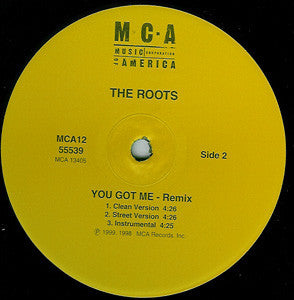 You Got Me - Roots