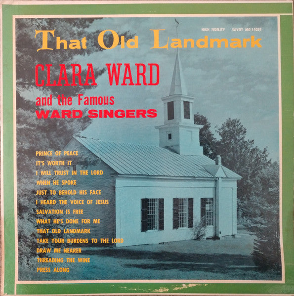 That Old Landmark - Ward, Clara And The Famous Ward Singers