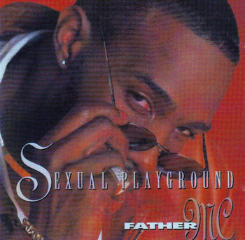 Sexual Playground - Father MC