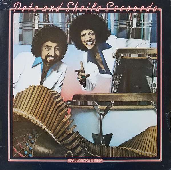 Happy Together - Escovedo, Pete & Sheila