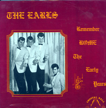 Remember Rome - The Early Years - Earls, The