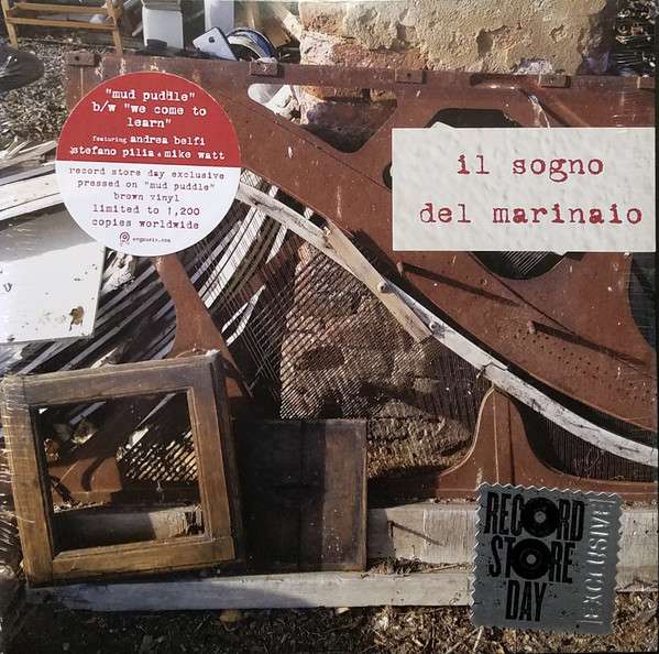 Mud Puddle / We Come To Learn - Il Sogno Del Marinaio