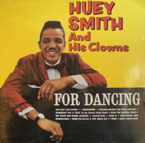For Dancing - Smith, "Piano" Huey & His Clowns