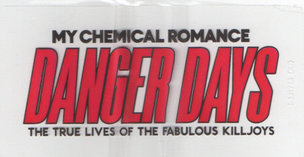 Danger Days: The True Lives Of The Fabulous Killjo - My Chemical Romance
