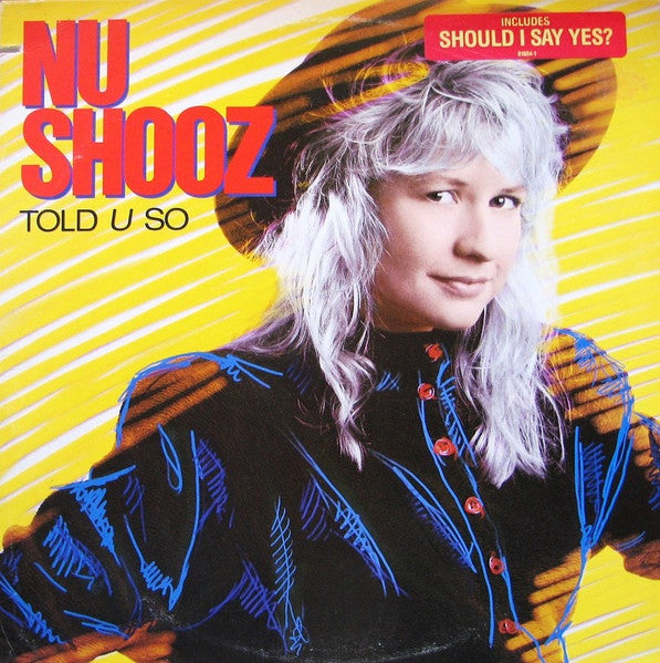 Told U So - Nu Shooz