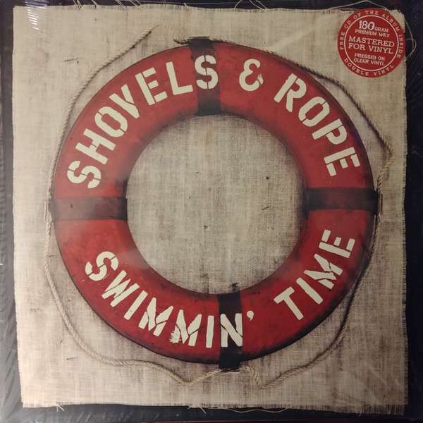 Swimmin Time - Shovels & Rope [LP]