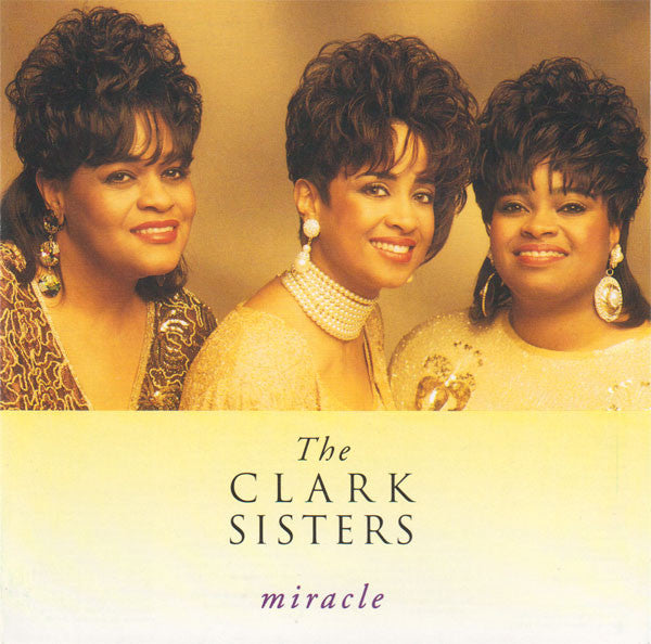 Miracle - Clark Sisters