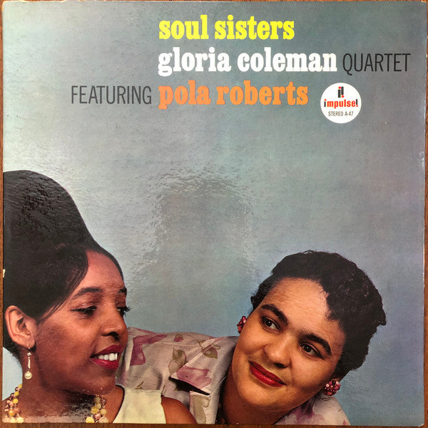 Soul Sisters - Coleman, Gloria Quartet Ft. Pola Roberts