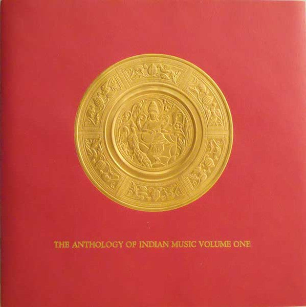 The Anthology Of Indian Music Volume One - Various