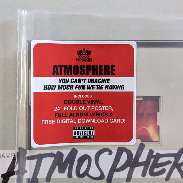 You Can'T Imagine How Much Fun We'Re Having - Atmosphere