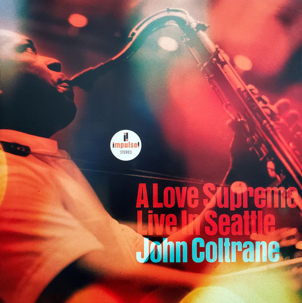 A Love Supreme: Live In Seattle - Coltrane, John