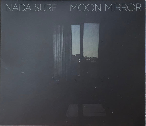 Moon Mirror (reflection) - Nada Surf