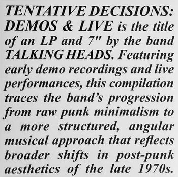 Tentative Decisions: Demos & Live - Talking Heads