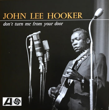 Don't Turn Me From Your Door - Hooker, John Lee