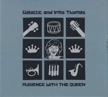 Audience With The Queen - Galactic and Irma Thomas