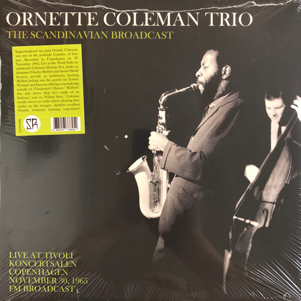 The Scandinavian Broadcast: Live At Tivoli Koncert - Coleman, Ornette