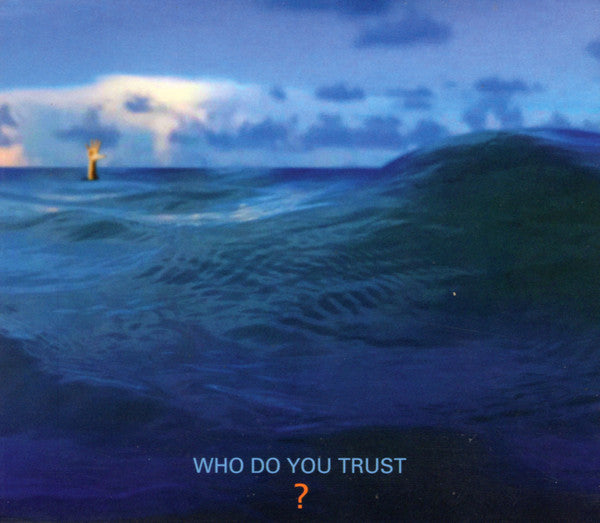 Who Do You Trust? - Papa Roach