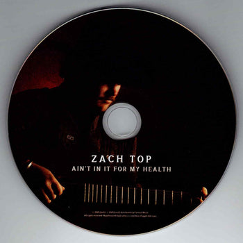 Ain't In It For My Health - Top, Zach
