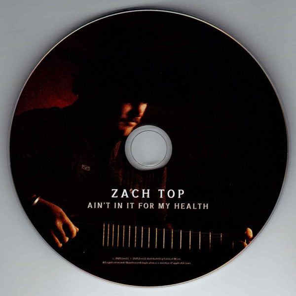 Ain't In It For My Health - Top, Zach