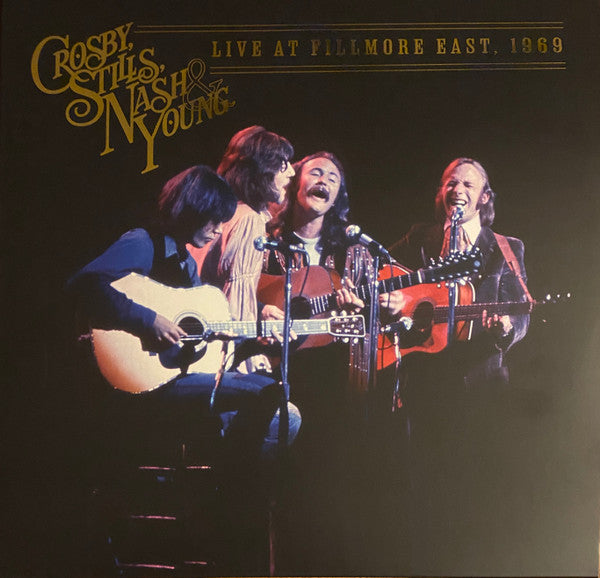 Live At Fillmore East, 1969 - Crosby Stills Nash & Young