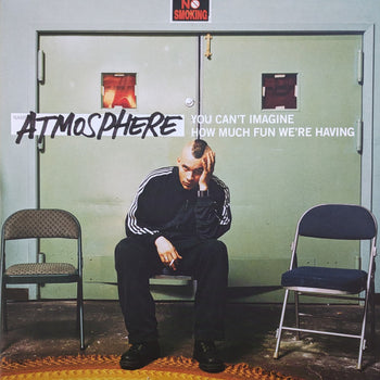 You Can'T Imagine How Much Fun We'Re Having - Atmosphere
