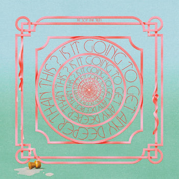 Is It Going To Get Any Deeper Than This? - Soft Pink Truth, The