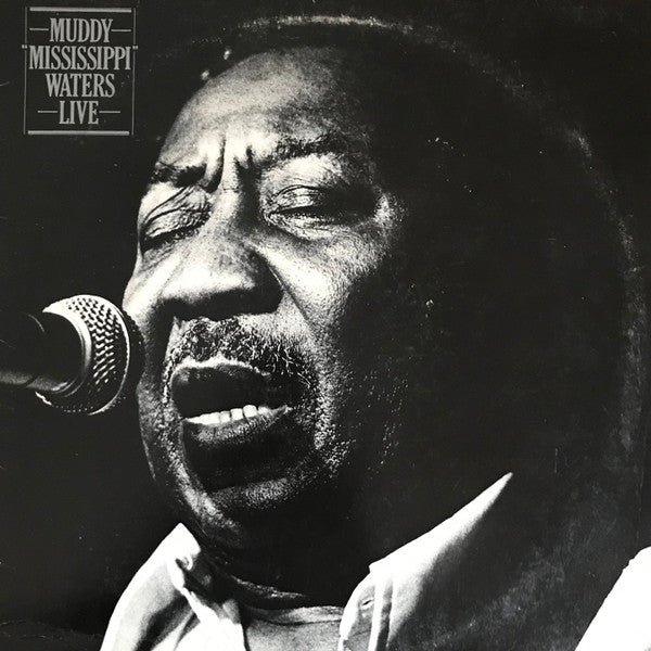 Muddy "Mississippi" Waters Live - Muddy Waters