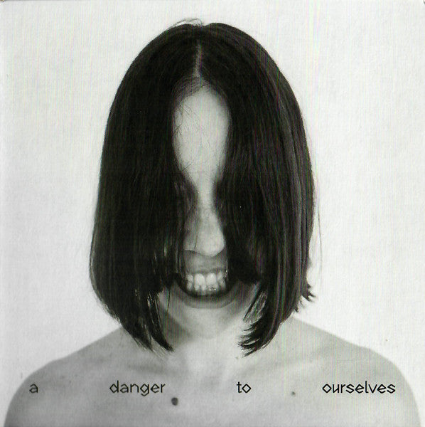 A Danger to Ourselves - Dalt, Lucrecia