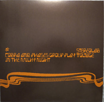 Cobra And Phases Group Play Voltage In The Milky N - Stereolab