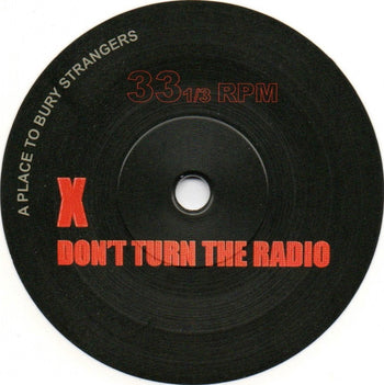 Don't Turn The Radio / This Is All For You - Place to Bury Strangers