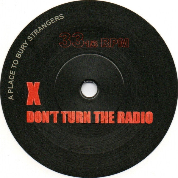 Don't Turn The Radio / This Is All For You - Place to Bury Strangers