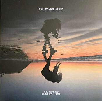 The Hum Goes On Forever - Wonder Years