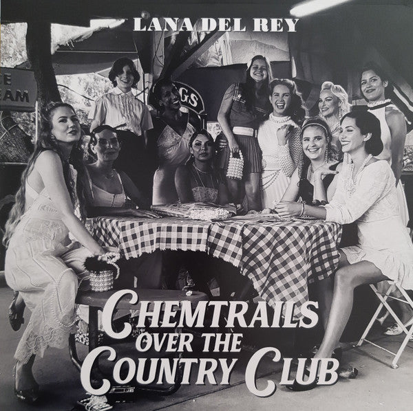 Chemtrails Over The Country Club - Del Rey, Lana