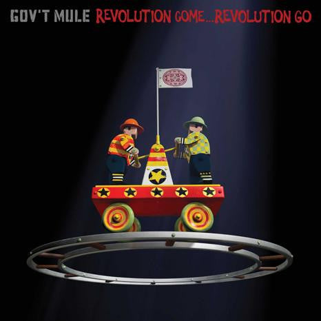 Revolution Come...Revolution Go - Gov'T Mule