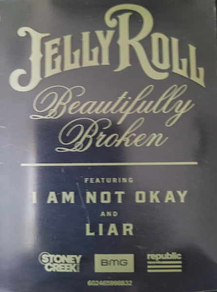 Beautifully Broken - Jelly Roll