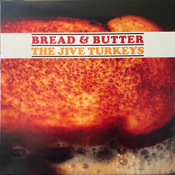 Bread & Butter - Jive Turkeys