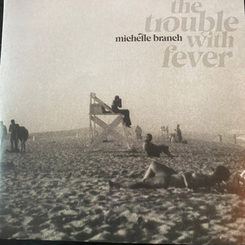 The Trouble With Fever - Branch, Michelle