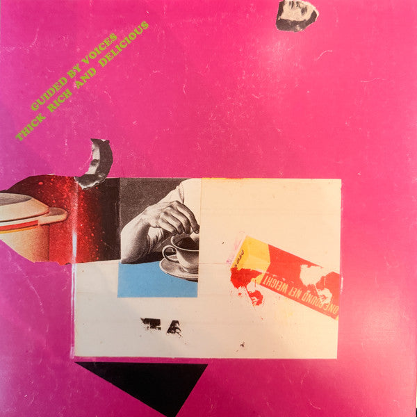 Thick Rich And Delicious - Guided By Voices