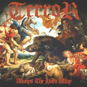 Always The Hard Way - Terror