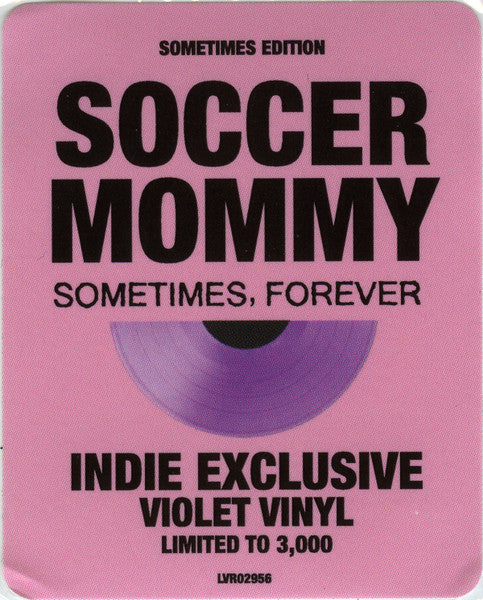 Sometimes, Forever - Soccer Mommy